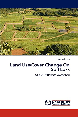 Land Use/Cover Change On Soil Loss: A Case Of Dabzite Watershed