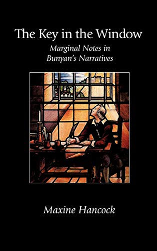 The Key in the Window: Marginal Notes in Bunyan's Narratives