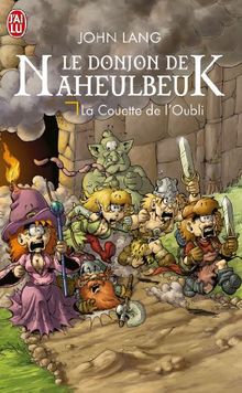 Le donjon de Naheulbeuk. La couette de l'oubli