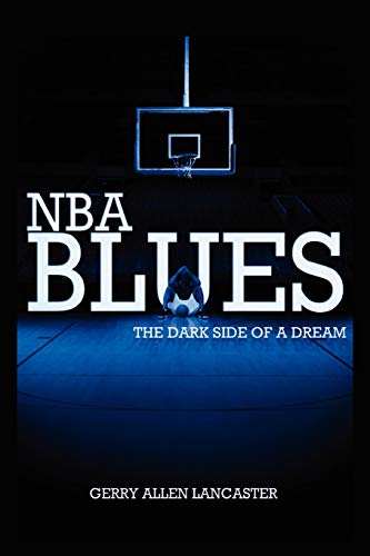 Nba Blues The Dark Side Of A Dream: The Dark Side Of A Dream
