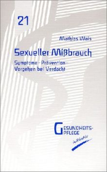 Sexueller Missbrauch: Symptome, Prävention, Vorgehen bei Verdacht von Wais, Mathias | Buch | Zustand sehr gut