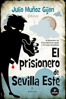 El prisionero de Sevilla Este (Novela)