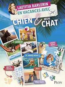 En vacances avec mon chien & mon chat