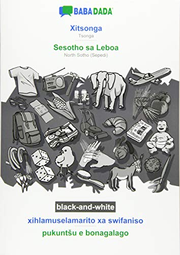 BABADADA black-and-white, Xitsonga - Sesotho sa Leboa, xihlamuselamarito xa swifaniso - pukuntSu e bonagalago: Tsonga - NorthSotho(Sepedi), visual dictionary