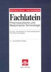 Fachlatein: Pharmazeutische und Medizinische Terminologie. Ein Lehr- und Handbuch für Pharmaziestudenten, PTA, PKA und Drogisten