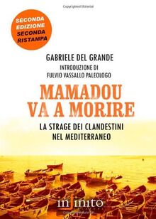 Mamadou va a morire. La strage dei clandestini nel Mediterraneo