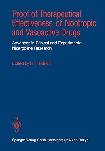 Proof of Therapeutical Effectiveness of Nootropic and Vasoactive Drugs: Advances in Clinical and Experimental Nicergoline Research