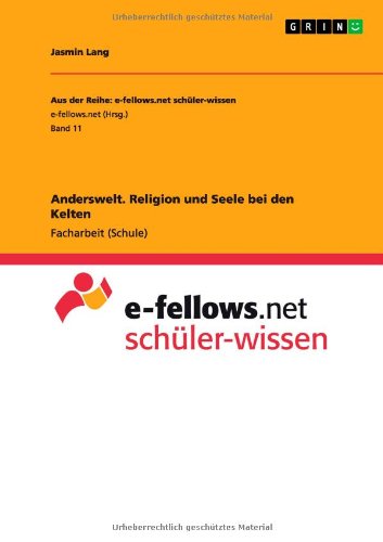 Anderswelt. Religion und Seele bei den Kelten