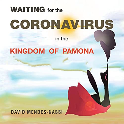 Waiting for the Coronavirus in the Kingdom of Pamona: Covid-19 Pandemic - Mutations, Variants and Vaccines