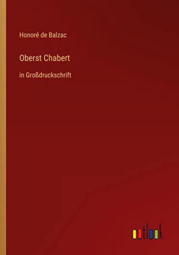 Oberst Chabert: in Großdruckschrift