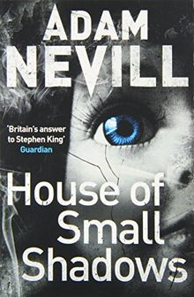 House of Small Shadows