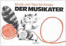 Musik und Tanz für Kinder, Der Musikater: Musik und Tanz für Kinder. Unterrichtswerk zur Früherziehung (Musik und Tanz für Kinder - Erstausgabe)