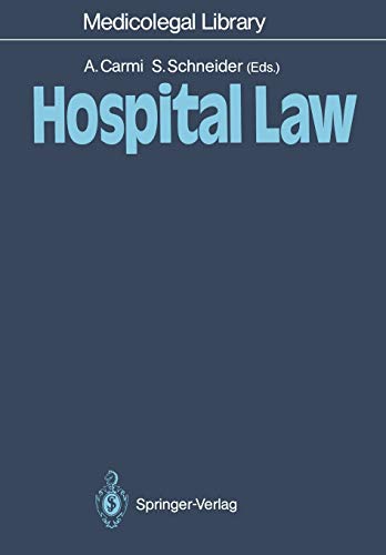 Hospital Law (Medicolegal Library, 7, Band 7)