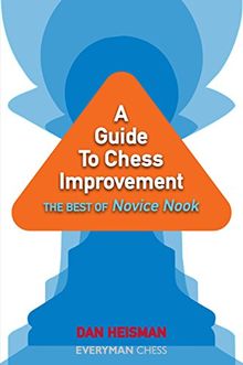 A Guide to Chess Improvement: The Best of Novice Nook