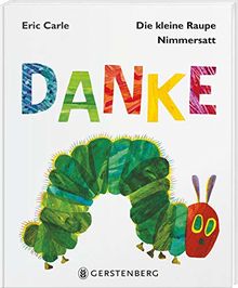 Die kleine Raupe Nimmersatt - Danke