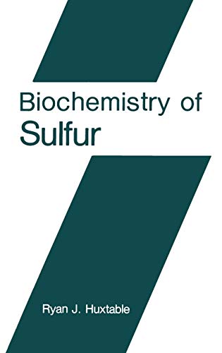 Biochemistry of Sulfur (Biochemistry of the Elements, 6, Band 6)