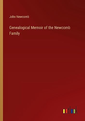 Genealogical Memoir of the Newcomb Family