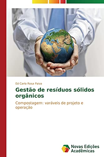 Gestão de resíduos sólidos orgânicos: Compostagem: varáveis de projeto e operação