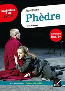 Phèdre (1677) : texte intégral, suivi d'un dossier nouveau bac