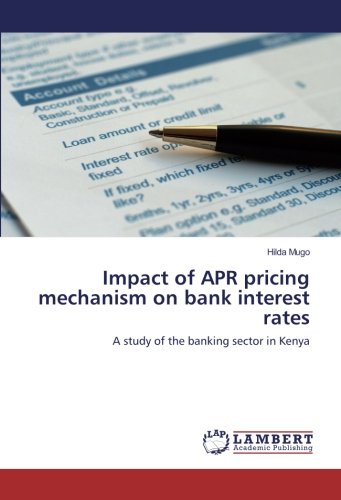 Impact of APR pricing mechanism on bank interest rates: A study of the banking sector in Kenya