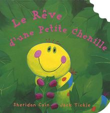 Le rêve d'une petite chenille