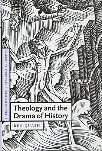 Theology and the Drama of History (Cambridge Studies in Christian Doctrine, Band 13)