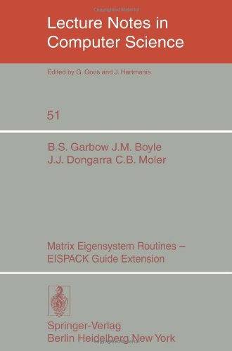 Matrix Eigensystem Routines - EISPACK Guide Extension (Lecture Notes in Computer Science)