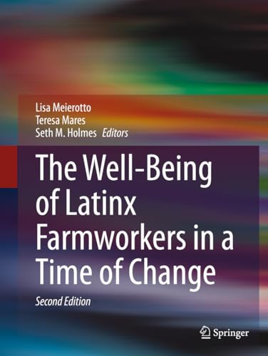 The Well-Being of Latinx Farmworkers in a Time of Change (SpringerBriefs in Anthropology)