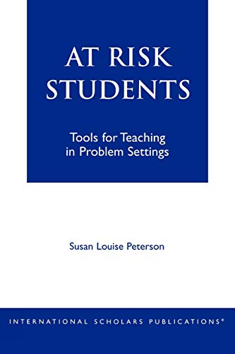 At - Risk Students: Tools for Teaching in Problem Settings