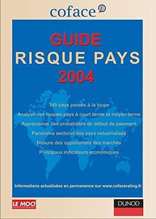 Risque pays 2004 : Europe, Amériques, Asie, Afrique du Nord, Proche et Moyen-Orient, Afrique subsaharienne : zoom sur 144 pays