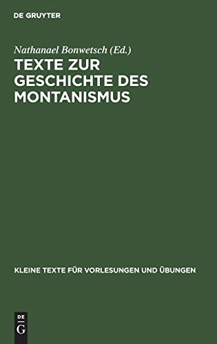 Texte zur Geschichte des Montanismus (Kleine Texte für Vorlesungen und Übungen, 129, Band 129)
