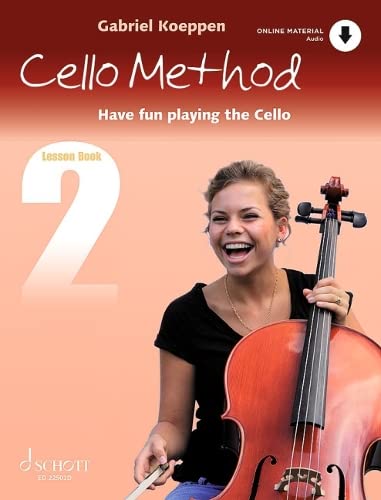 Gabriel Koeppen Cello Method, Lesson Book 2, Have Fun Playing The Cello. Buch 2. Violoncello. Lehrbuch. (Koeppen Cello Method, Buch 2)