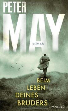 Beim Leben deines Bruders: Roman