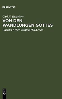 Von den Wandlungen Gottes: Beiträge zur Systematischen Theologie