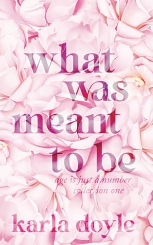 What Was Meant To Be: Age is Just a Number