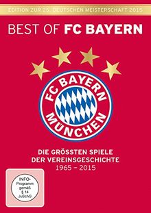 Best of FC Bayern München - Die größten Spiele der Vereinsgeschichte (6-DVD-Box) Edition zur 25. Deutschen Meisterschaft 2015