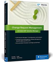 Change Request Management mit dem SAP Solution Manager: ChaRM mit dem SolMan 7.2 steuern (SAP PRESS)