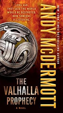 The Valhalla Prophecy: A Novel (Nina Wilde and Eddie Chase, Band 9)