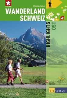 Wanderland Schweiz: 9. Highlights Ost von David Coulin | Buch | Zustand sehr gut