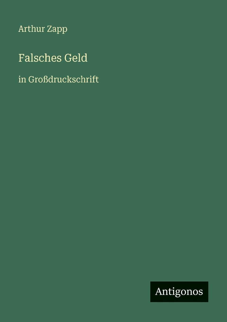 Falsches Geld: in Großdruckschrift