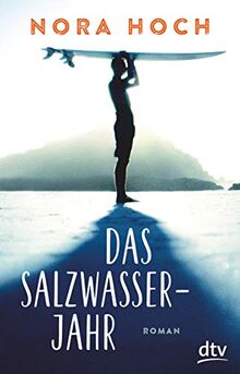 Das Salzwasserjahr: Roman