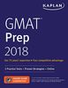 GMAT Prep 2018: 2 Practice Tests + Proven Strategies + Online (Kaplan Test Prep)