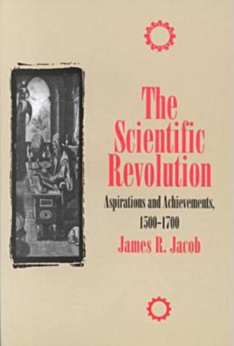 The Scientific Revolution: Aspirations and Achievements, 1500-1700 (Control of Nature)