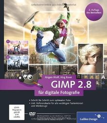 GIMP 2.8 für digitale Fotografie (Galileo Design)