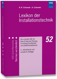 Lexikon der Installationstechnik: Die schnelle Hilfe für Ihren Erfolg bei Planung, Errichtung und Betrieb von Elektroinstallationen