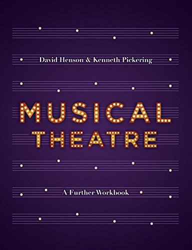 David Henson Musical Theatre, A Workbook For Further Study