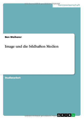 Image und die bildhaften Medien