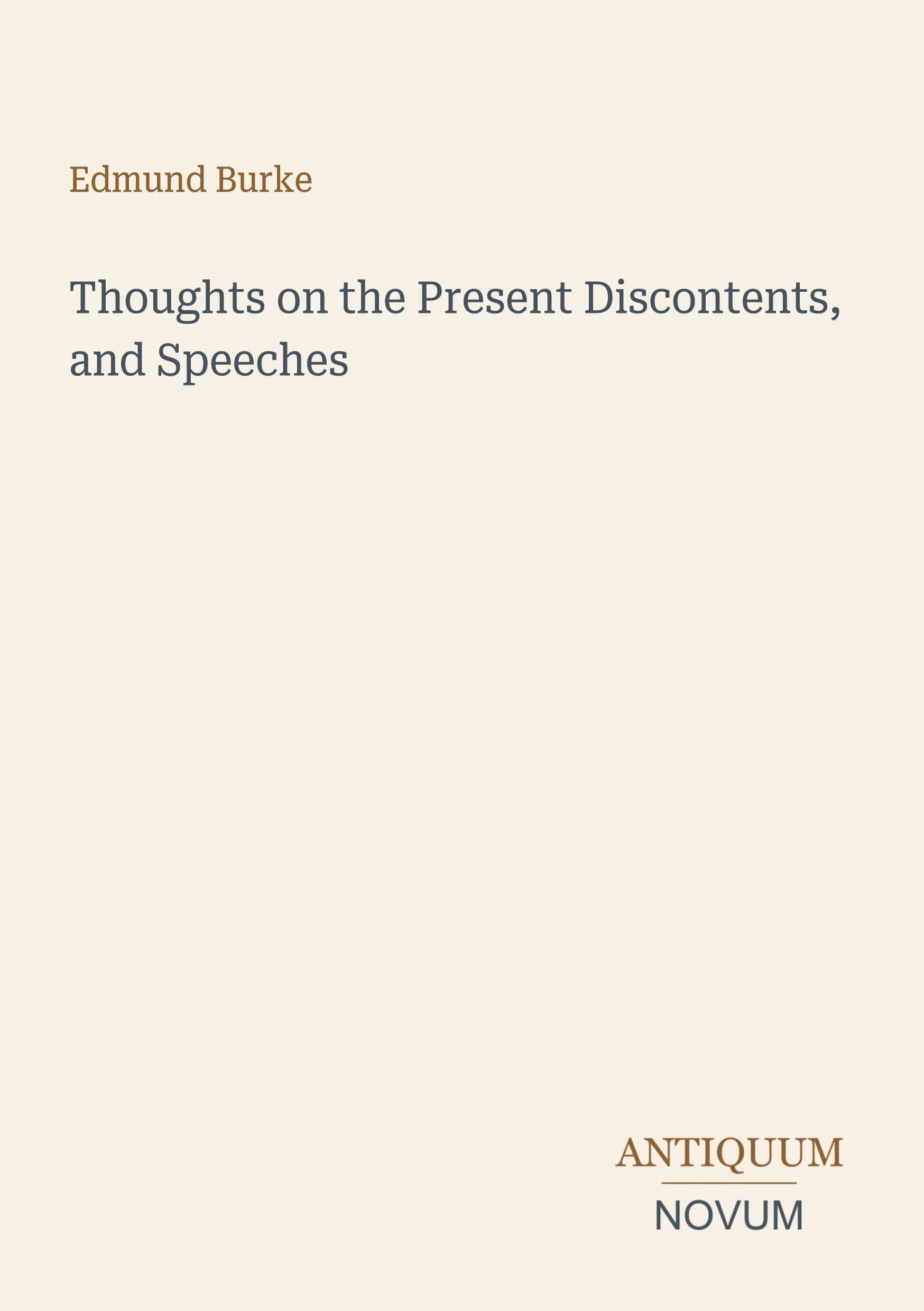 Thoughts on the Present Discontents, and Speeches