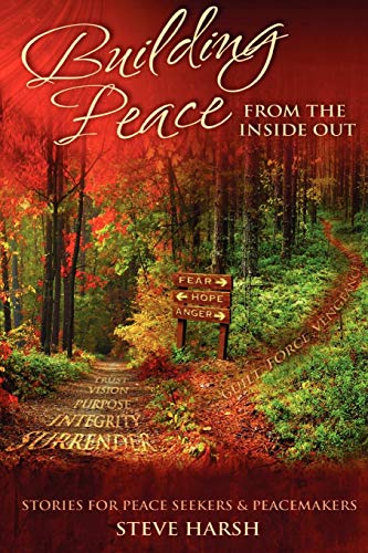 Building Peace From The Inside Out: