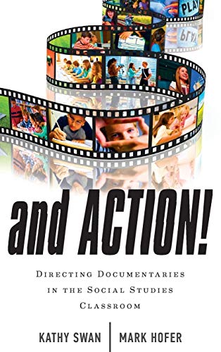 And Action!: Directing Documentaries in the Social Studies Classroom